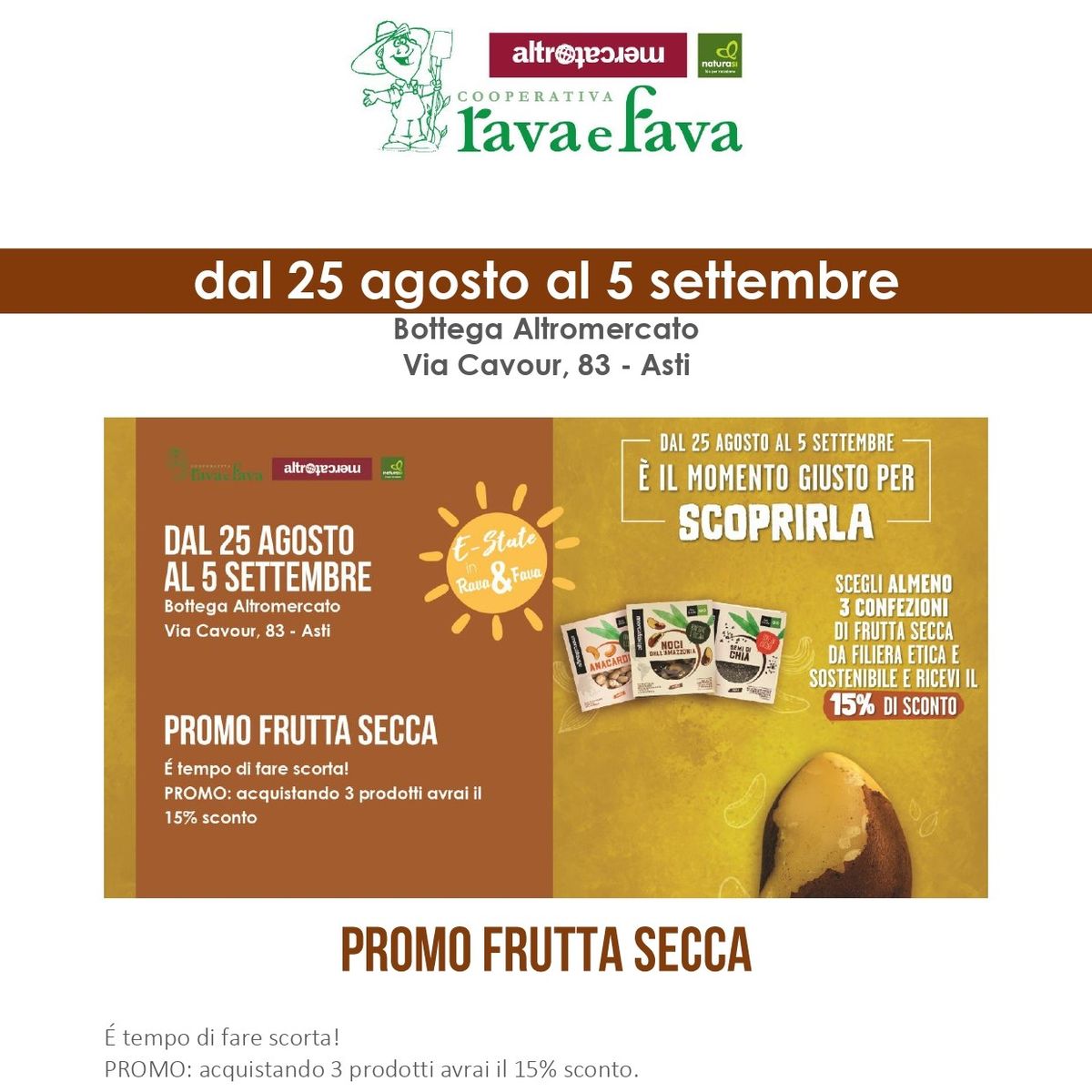 Alla Bottega Rava e Fava di Asti, frutta secca da filiere etiche da tutto il mondo