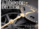 "Il tempo di decidere": un monito sul peso delle scelte individuali "Il tempo di decidere": un monito sul peso delle scelte individuali