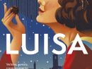 In foto: la copertina del libro "Luisa" di Paola Jacobbi In foto: la copertina del libro "Luisa" di Paola Jacobbi