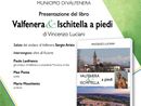 "Valfenera&amp;Ischitella a piedi": presentazione del libro di Vincenzo Luciani
