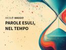 "Parole esuli, nel Tempo", ad Asti la presentazione della raccolta poetica di Nicolò Maggio "Parole esuli, nel Tempo", ad Asti la presentazione della raccolta poetica di Nicolò Maggio