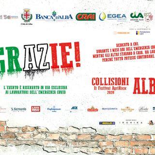 Al via il festival “GRAZIE” di Collisioni, per ringraziare che nei mesi bui del Covid ha lavorato per il territorio