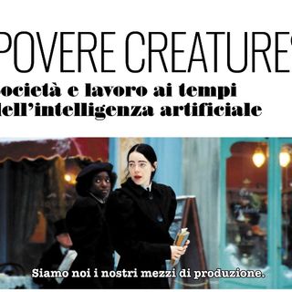 &quot;Povere creature: società e lavoro ai tempi dell'intelligenza artificiale&quot; alla Casa del popolo di Asti