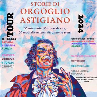 Il tour 2024 di Orgoglio Astigiano
