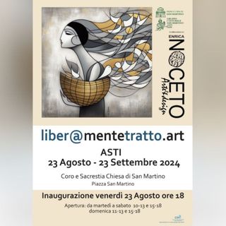 Asti: la Chiesa di San Martino accoglie l'universo interiore di Enrica Noceto con 'Liber@mentetratto.art'