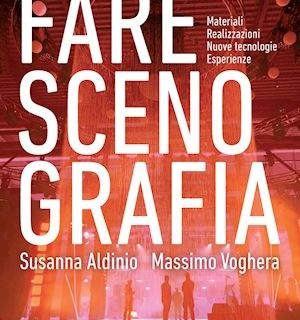 La Macchina delle illusioni: presentazione del libro ‘Fare scenografia nell’era delle immagini’