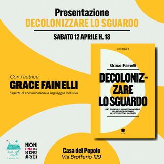 "Decolonizzare lo sguardo" : appuntamento il 12 aprile alla Casa del Popolo