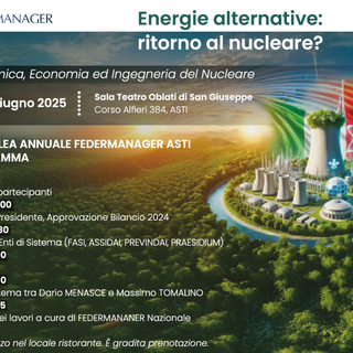 Energia, Scienza e Futuro: Federmanager Asti apre il dibattito sul ritorno al nucleare