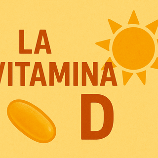 Vitamina D: l'alleata invisibile della nostra salute