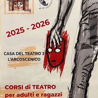Casa del Teatro 3 e L’arcoscenico: venerdì la presentazione dei corsi