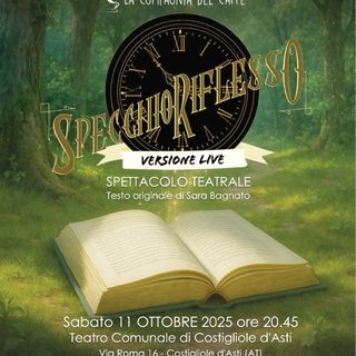 Costigliole d’Asti accoglie “Specchio riflesso”: teatro e solidarietà insieme per la donazione