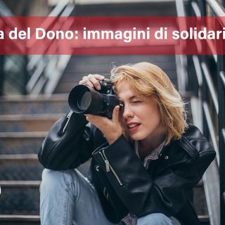 “La via del dono”: il concorso fotografico che racconta la solidarietà in uno scatto