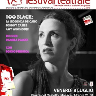 Venerdì 8 luglio a Moasca &quot;Too Black&quot;, per il festival teatrale &quot;Basta che siate giovani&quot;