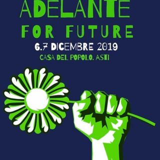 Al via la quarta edizione del festival ¡ADELANTE!, quest'anno in collaborazione con i Fridays for Future di Asti