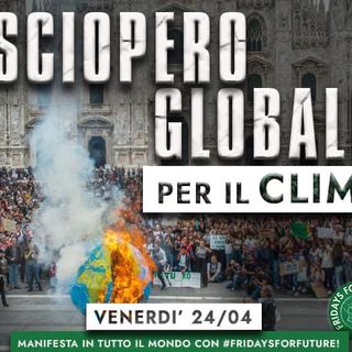 &quot;We are unstoppable, another world is possible!&quot;: il 24 aprile ad Asti il quinto sciopero globale per il clima