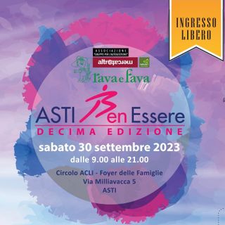 Decima edizione per &quot;ASTI Ben ESSERE&quot;, giornata dedicata alla cura di sé in chiave olistica