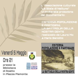 Il 5 maggio a Roatto la proiezione del documentario &quot;Cisterna, popolazione e partigiani, la battaglia della nostra gente&quot;