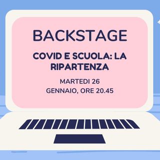 Martedì 26 gennaio torna "Backstage". Al centro del nostro approfondimento il mondo della scuola Martedì 26 gennaio torna "Backstage". Al centro del nostro approfondimento il mondo della scuola