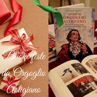 Buone feste da Orgoglio Astigiano