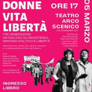 Domenica all'Arcoscenico lo spettacolo &quot;Donne, vita, libertà&quot;