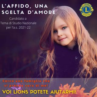 &quot;L'affido, una scelta d'amore&quot; tema di studio nazionale dei Lions per l'anno sociale 2021/22 proposto dal Lions Storici, Artisti e Presepisti d'Asti