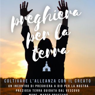 Preghiera per la terra sabato 3 dicembre ad Antignano