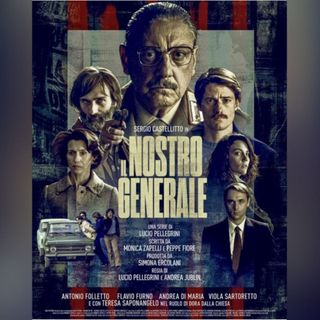 La locandina di &quot;Il nostro generale&quot; diretto da Lucio Pellegrini e interpretato da Sergio Castellitto