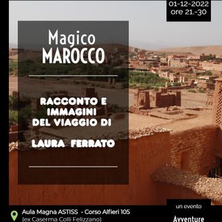 Giovedì ad Astiss continuano le Avventure nel mondo con il Marocco