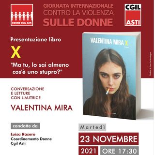 Ad Asti torna la scrittrice Valentina Mira con il suo libro &quot;X&quot; per la Giornata contro la violenza sulle donne
