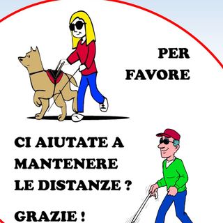 Una locandina sensibilizza gli astigiani ad aiutare i disabili visivi a &quot;mantenere le distanze&quot;