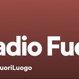 L'immagine di copertina della pagina Podcast di Radio Fuoriluogo