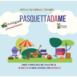 Astigov invita a una grande festa virtuale. È &quot;Pasquetta da me&quot;
