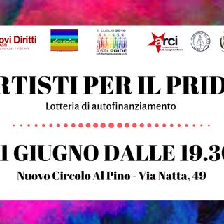 Lotteria di autofinanziamento per l'Asti Pride, venerdì 21 giugno dalle 19.30