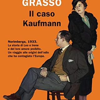 Domenica 17 novembre alle 16 Giovanni Grasso presenta il suo libro &quot;Il caso Kaufmann&quot;