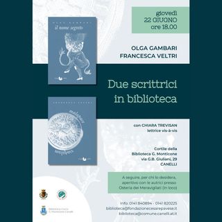 “Il nome segreto” e “Malapace”, due scrittrici per un incontro giovedì 22 giugno a Canelli