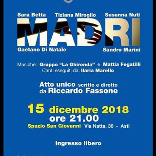 Questa sera Donne e Madri, in uno spettacolo allo Spazio San Giovanni di Asti, il vangelo si mescola alla laicità dei nostri giorni