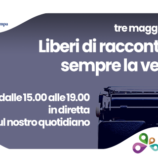 3 maggio Giornata Mondiale della Libertà di Stampa: ecco il programma delle Conversazioni