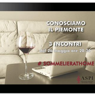 La prima tappa di “Sommelier at Home”, viaggio enoico di Aspi, porterà alla ribalta l’Astigiano