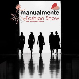 Manualmente Fashion Show: la sfilata celebrativa della XX edizione del Salone della Creatività