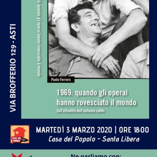 Alla Casa del Popolo Paolo Ferrero racconterà “quando gli operai hanno rovesciato il mondo”