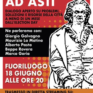 “Diamo voce alla Città” in diretta dal FuoriLuogo Asti