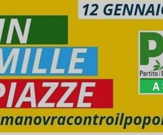 &quot;Mille no alla manovra delle tasse e delle bugie&quot;. Anche ad Asti il Partito Democratico aderisce alla mobilitazione nazionale