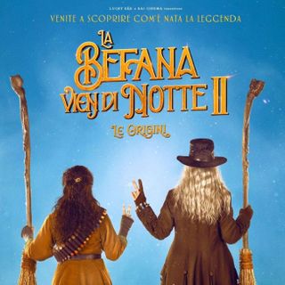 Al cinema Lumière dal 30 dicembre arriva &quot;La Befana vien di notte 2&quot;