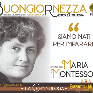 La Buongiornezza racconta la rivoluzione Maria Montessori, la &quot;mamma di tutti i bambini del mondo&quot;