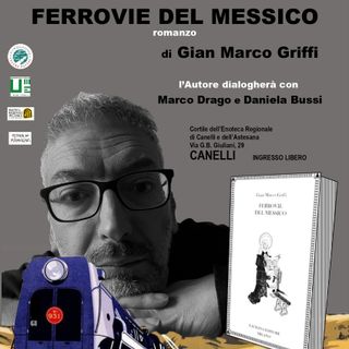 &quot;Ferrovie del Messico&quot;: il caso letterario dell'anno arriva alla Biblioteca Monticone di Canelli