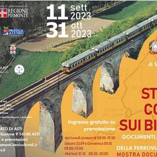La storia corre sui binari: mostra all'Archivio di Stato di Asti
