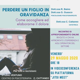 &quot;Perdere un figlio in gravidanza: come accogliere ed elaborarne il dolore&quot;. Un incontro online per riflettere