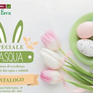Ecco il catalogo Rava e Fava per una Pasqua equa e solidale