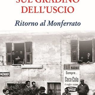 Domani a Cortiglione si presenterà il romanzo di Pinuccio Marra, &quot;Sul giardino dell'uscio&quot;