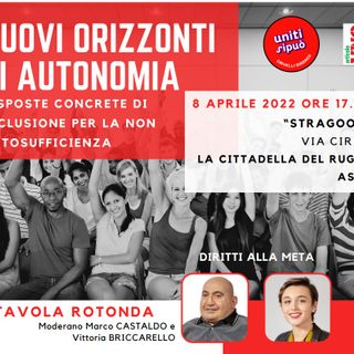 'Nuovi orizzonti di autonomia', tavola rotonda su inclusione per la non autosufficienza allo Stragood di via Cirio